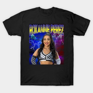 ROXANNE PEREZ T-Shirt